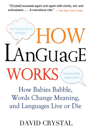 How Language Works by David Crystal