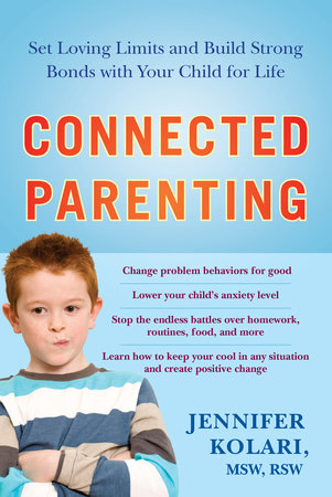 Connected Parenting by Jennifer Kolari