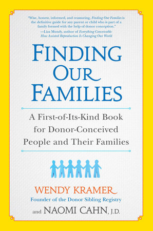 Finding Our Families by Wendy Kramer and Naomi Cahn