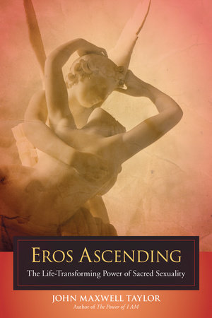 Eros Ascending by John Maxwell Taylor