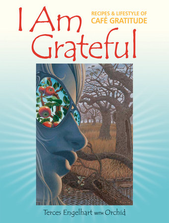 I Am Grateful by Terces Engelhart
