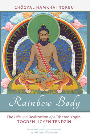Rainbow Body by Chogyal Namkhai Norbu
