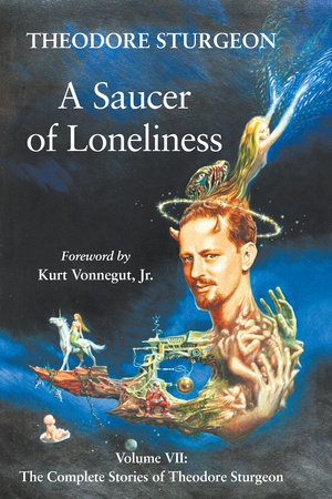 A Saucer of Loneliness by Theodore Sturgeon