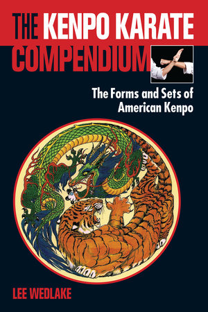 The Kenpo Karate Compendium by Lee Wedlake