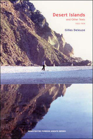 Desert Islands by Gilles Deleuze