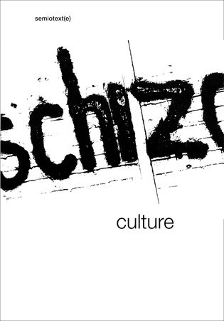 Schizo-Culture, 2-vol. set by edited by Sylvère Lotringer and David Morris