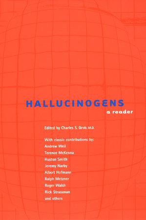 Hallucinogens by Charles S. Grob