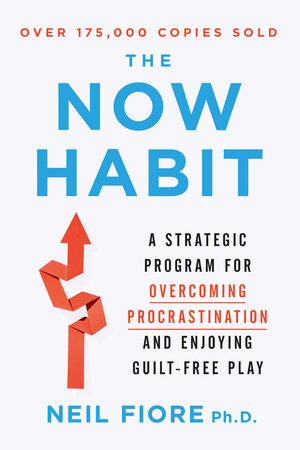 The Now Habit by Neil Fiore