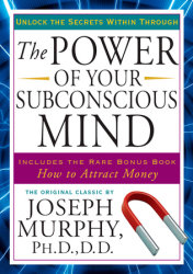 The Power of Your Subconscious Mind