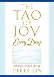 The Tao of Joy Every Day