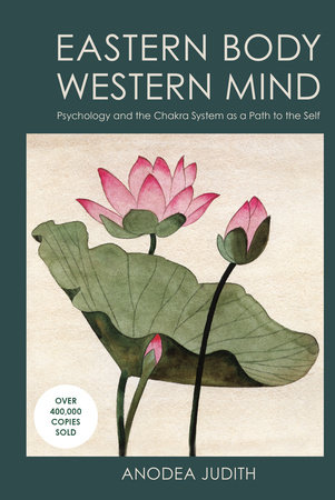 Eastern Body, Western Mind by Anodea Judith