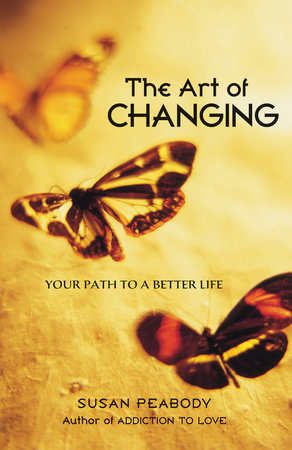 The Art of Changing by Susan Peabody