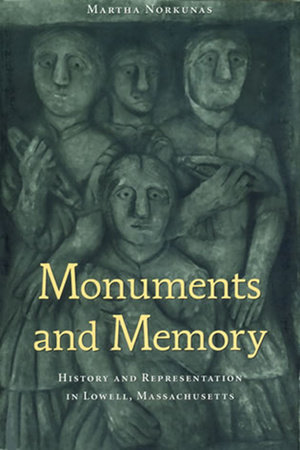 Monuments and Memory by Martha Norkunas