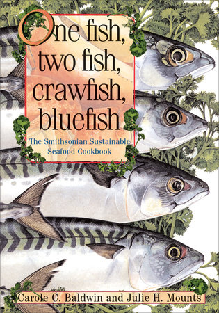One Fish, Two Fish, Crawfish, Bluefish by Carole C. Baldwin and Julie Mounts