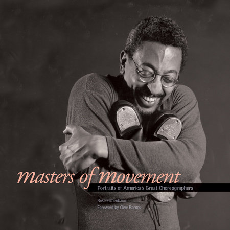 Masters of Movement by Rose Eichenbaum