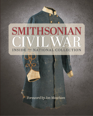 Smithsonian Civil War by Smithsonian Institution