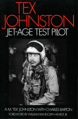 Tex Johnston by A. M. "Tex" Johnston