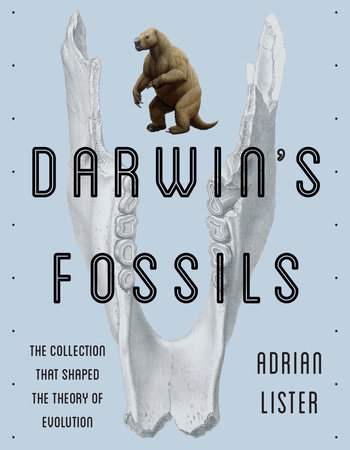 Darwin's Fossils by Adrian Lister