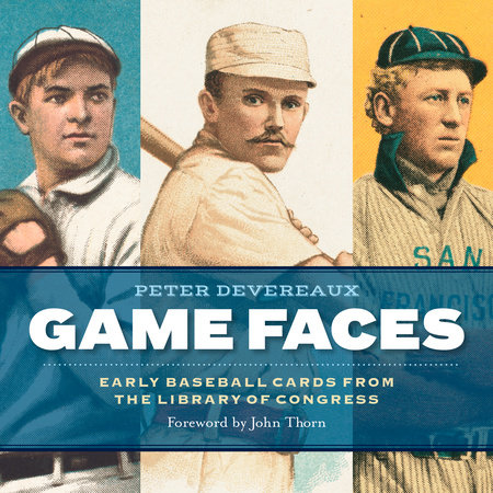Game Faces by Peter Devereaux and Library of Congress
