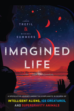 Imagined Life by James Trefil and Michael Summers