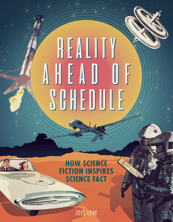 Reality Ahead of Schedule by Joel Levy