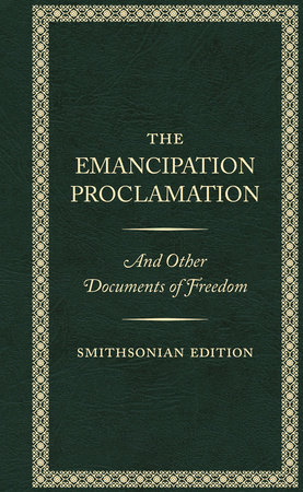 The Emancipation Proclamation, Smithsonian Edition by Abraham Lincoln