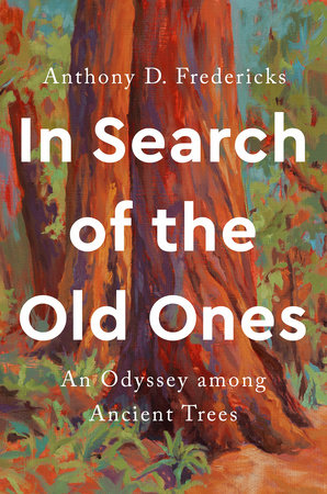 In Search of the Old Ones by Anthony D. Fredericks