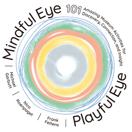 Mindful Eye, Playful Eye by Frank Feltens, Michael Garbutt and Nico Roenpagel