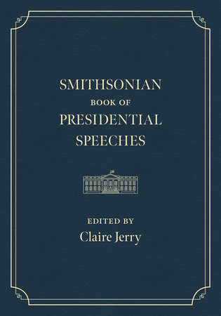 Smithsonian Book of Presidential Speeches by US Presidents