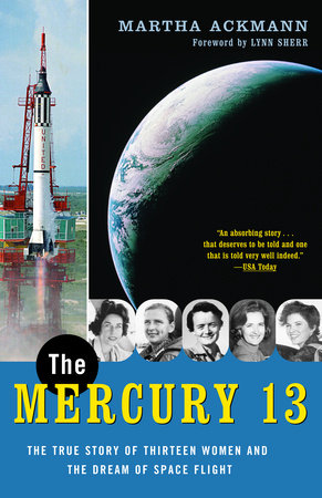 The Mercury 13 by Martha Ackmann