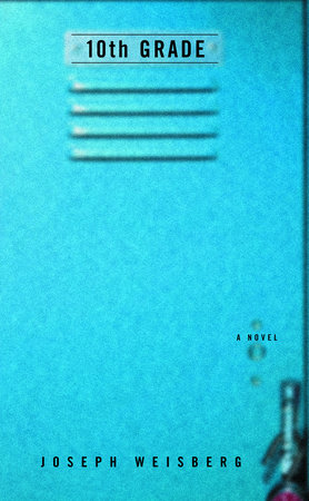 10th Grade by Joe Weisberg