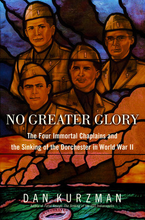 No Greater Glory by Dan Kurzman