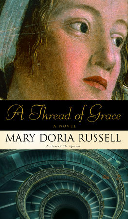 A Thread of Grace by Mary Doria Russell