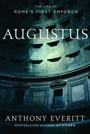 Augustus by Anthony Everitt