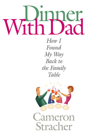 Dinner with Dad by Cameron Stracher