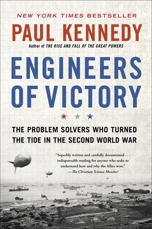 Engineers of Victory by Paul Kennedy