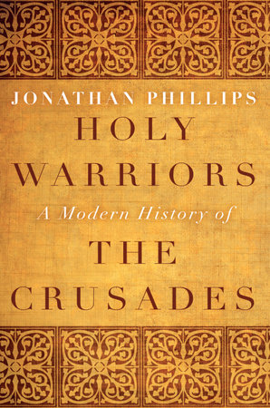 Holy Warriors by Jonathan Phillips