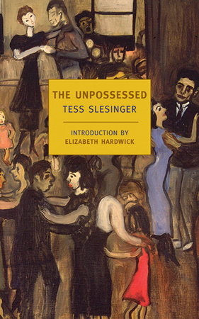 The Unpossessed by Tess Slesinger