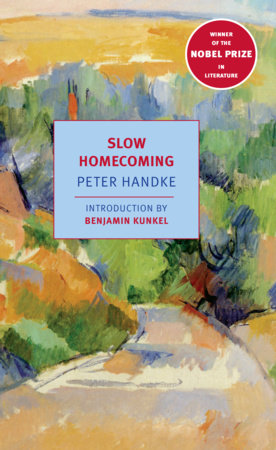 Slow Homecoming by Peter Handke