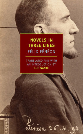 Novels in Three Lines by Félix Fénéon