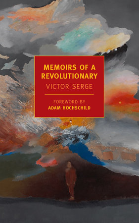 Memoirs of a Revolutionary by Victor Serge