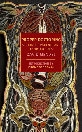 Proper Doctoring by David Mendel