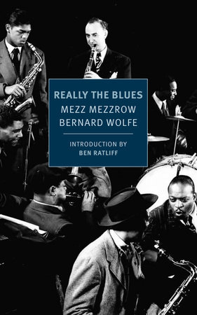 Really the Blues by Mezz Mezzrow and Bernard Wolfe