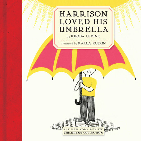 Harrison Loved His Umbrella by Rhoda Levine