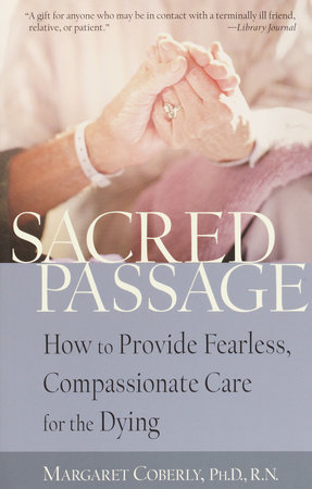 Sacred Passage by Margaret Coberly, Ph.D, RN