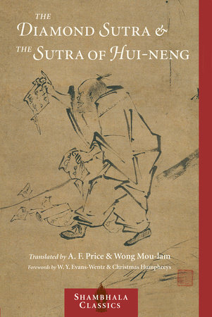 The Diamond Sutra and the Sutra of Hui-neng by 