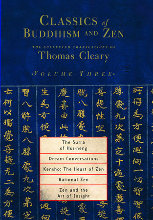 Classics of Buddhism and Zen, Volume Three by Translated by Thomas Cleary