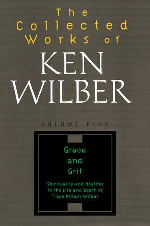 The Collected Works of Ken Wilber, Volume 5 by Ken Wilber