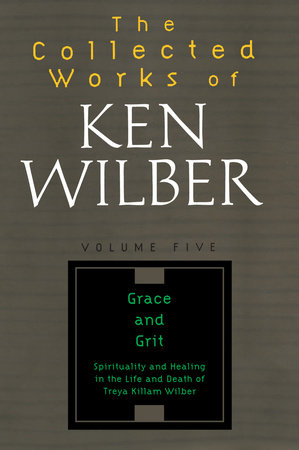 The Collected Works of Ken Wilber: Volume Five by Ken Wilber