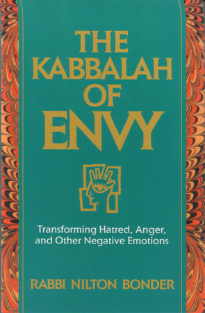 The Kabbalah of Envy by Rabbi Nilton Bonder